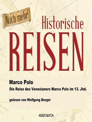 cover image of Die Reise des Venezianers Marco Polo im 13. Jahrhundert